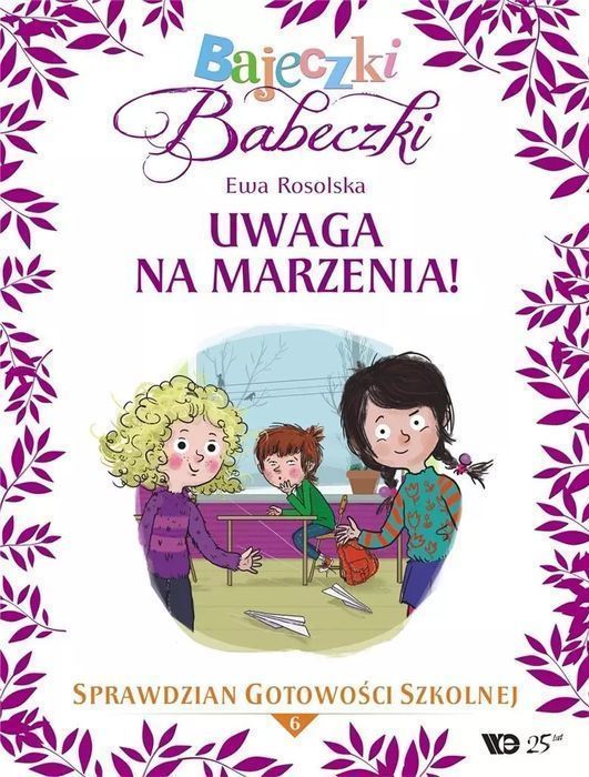 Bajeczki Babeczki. Uwaga Na Marzenia! Sprawdzian Gotowości Szkolnej
