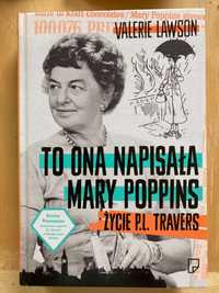 To ona napisała Mary Poppins. Życie P. L. Travers