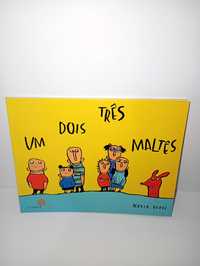 Um Dois Três Maltês (livro Novo)