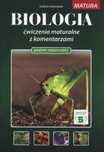 Biologia Matura Lo Kl.1-3 Ćwiczenia Maturalne Z Komentarzami Zeszyt 5