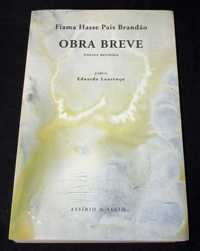 Livro Obra Breve Poesia Reunida Fiama Hasse Pais Brandão 1ª edição