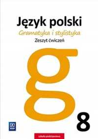 Gramatyka i stylistyka Język polski Zeszyt ćwiczeń Klasa 8