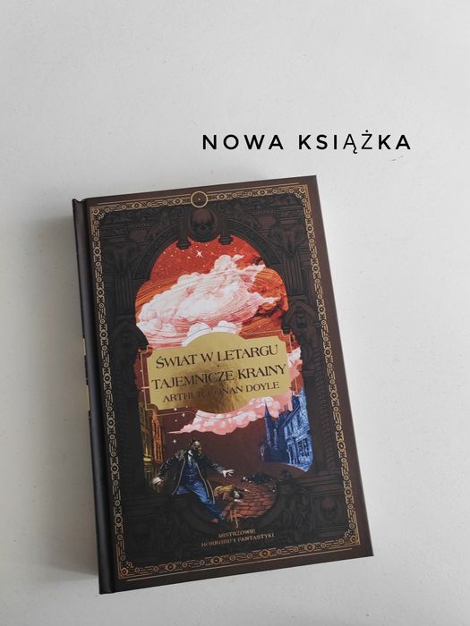 Świat w letargu Tajemnicze Krainy A. Conan Doyle Mistrzowie Horroru
