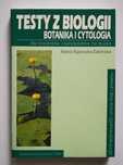 Testy z biologii. Botanika i cytologia - M. Rajewska-Zaklińska