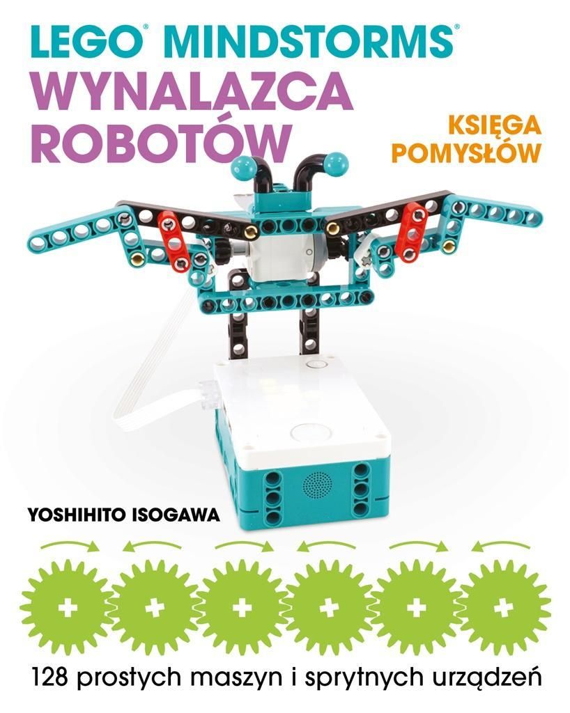 Lego Mindstorms Wynalazca Robotów. Księga Pomysłów