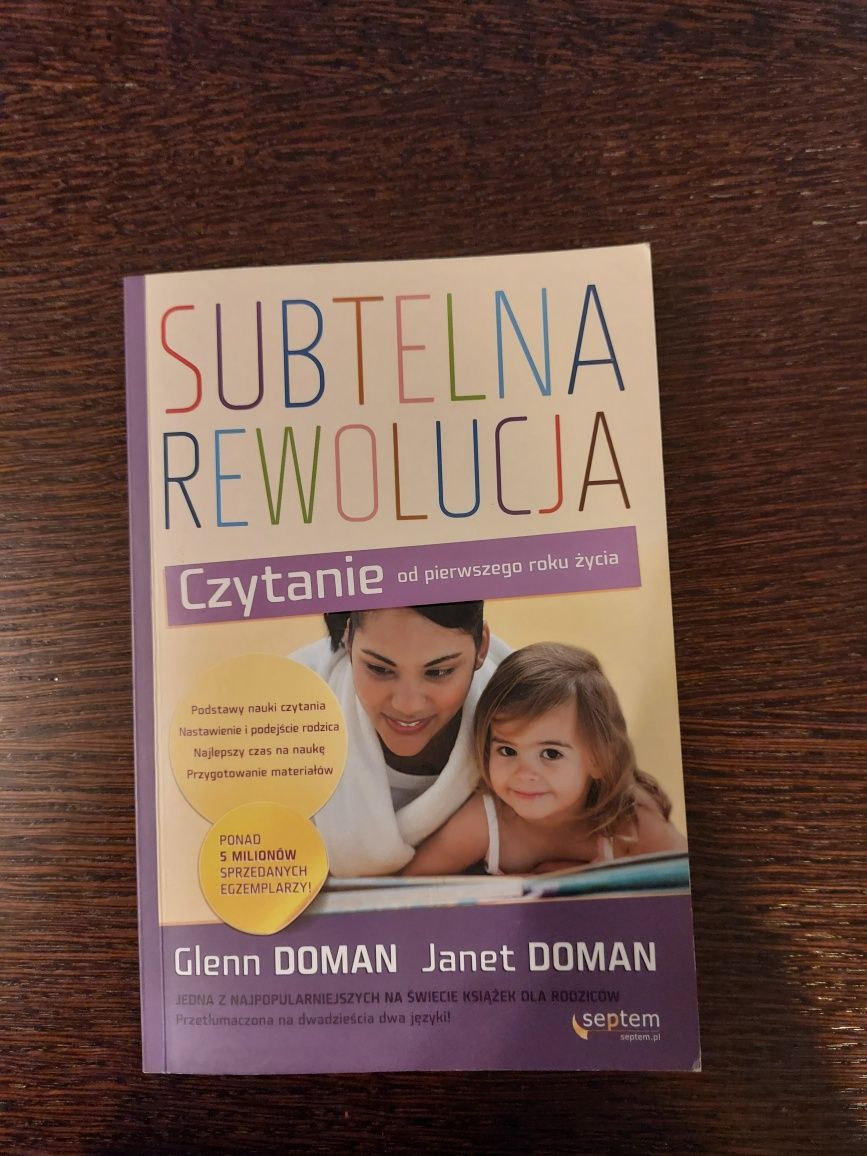 "Subtelna rewolucja. Czytanie od pierwszego roku życia" Glenn Doman