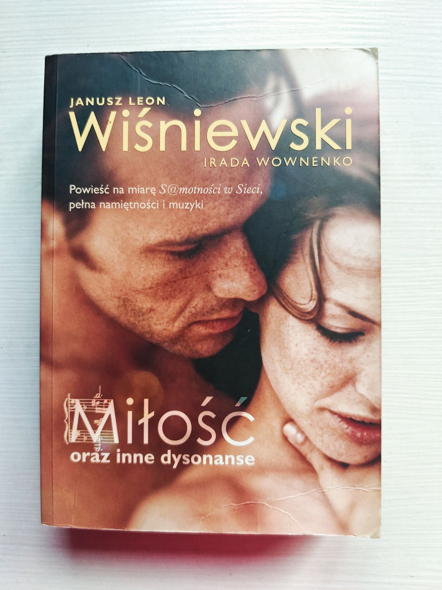 "Miłość oraz inne dysonanse" Janusz Leon Wiśniewski