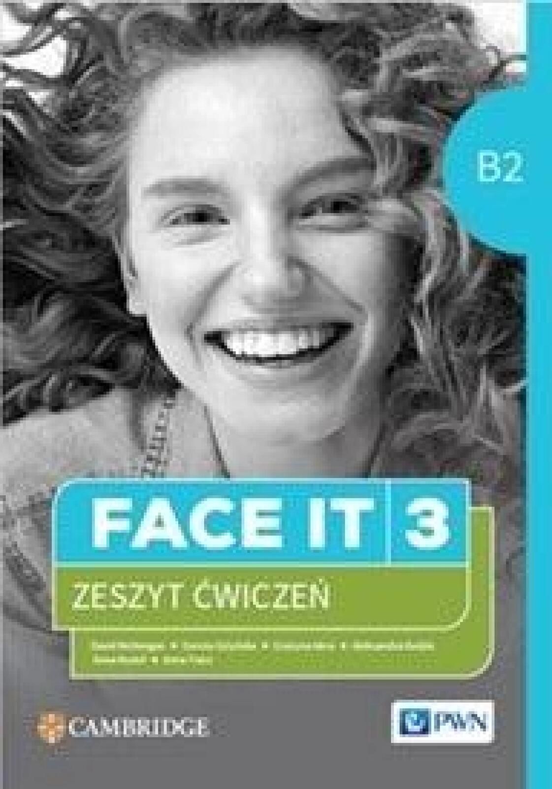 Face it 3 B2 Ćwiczenia Pwn praca zbiorowa Rok wydania: 2024, oprawa: