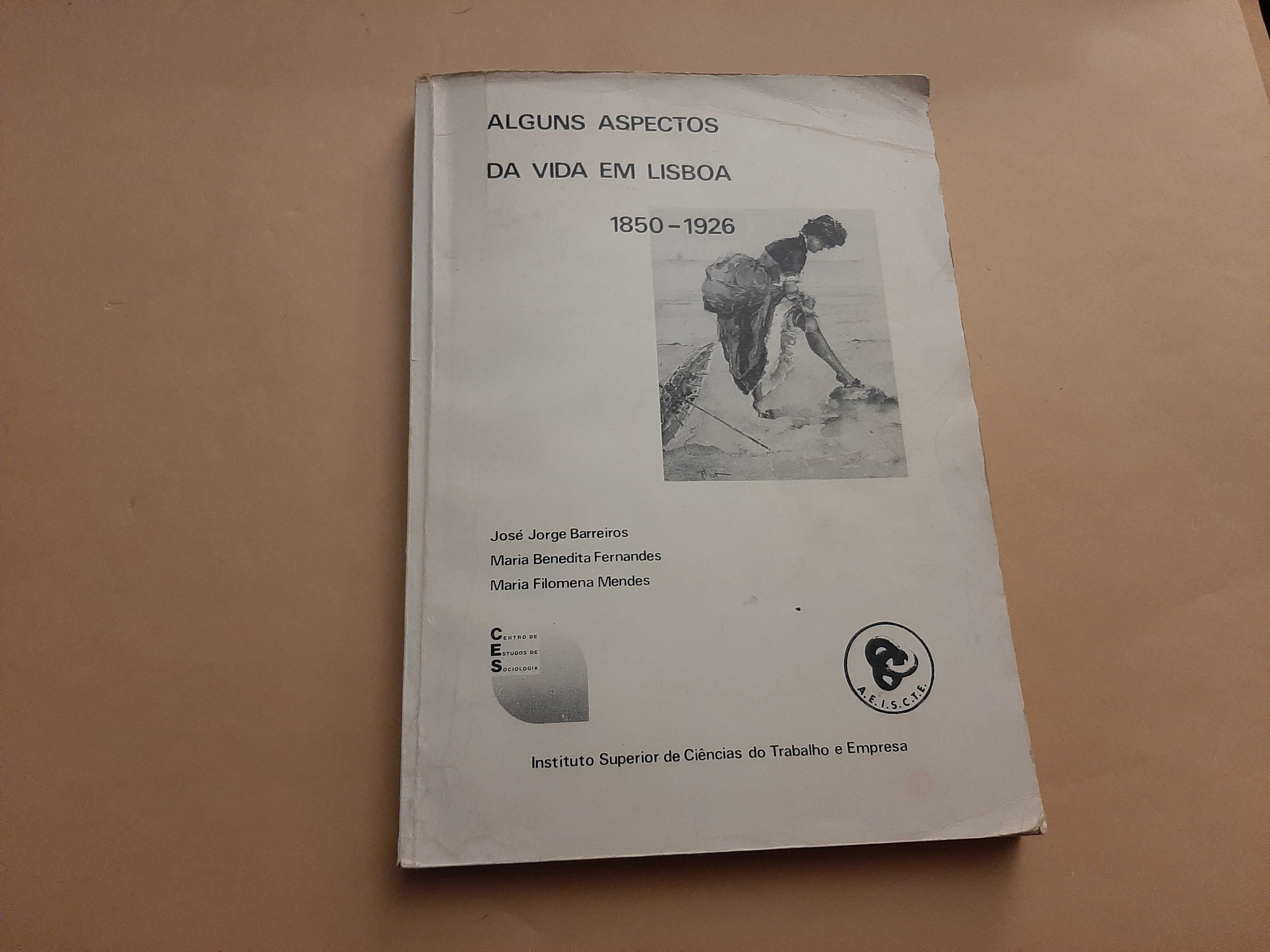 Alguns aspectos da vida em Lisboa 1850a1926