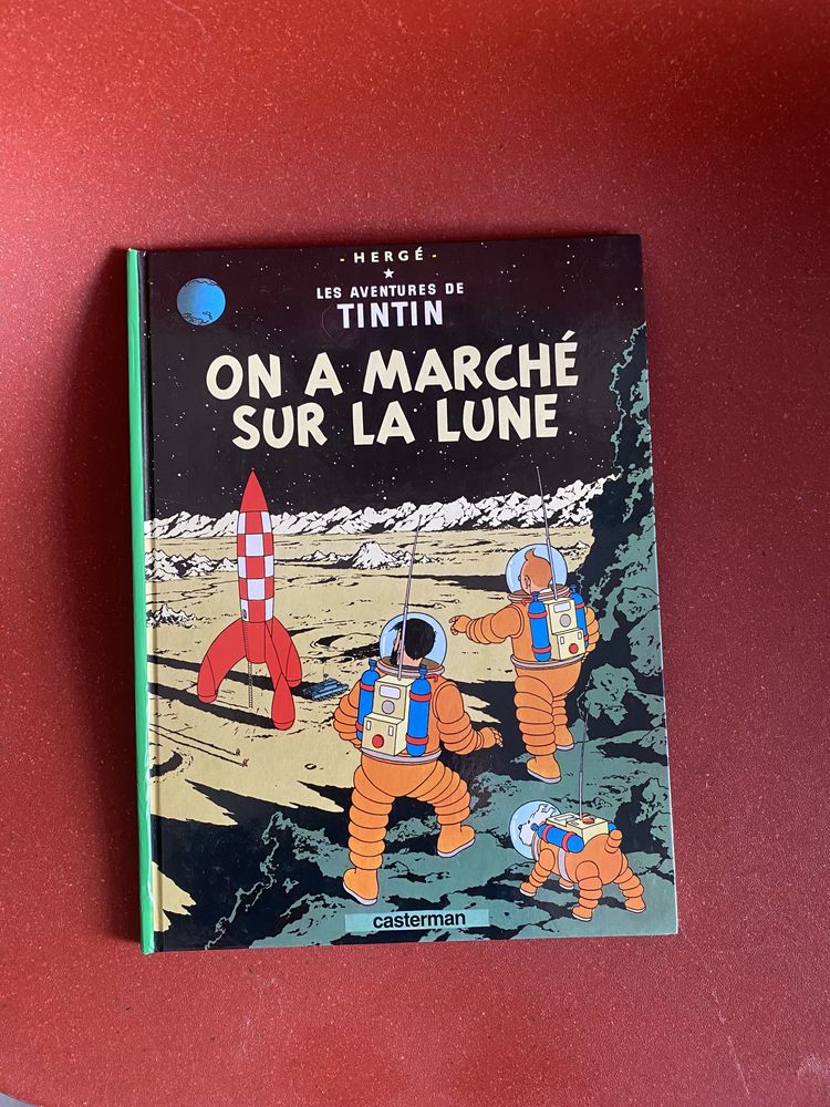 Tintin Objectif Lune e On a Marché Sur La Lune