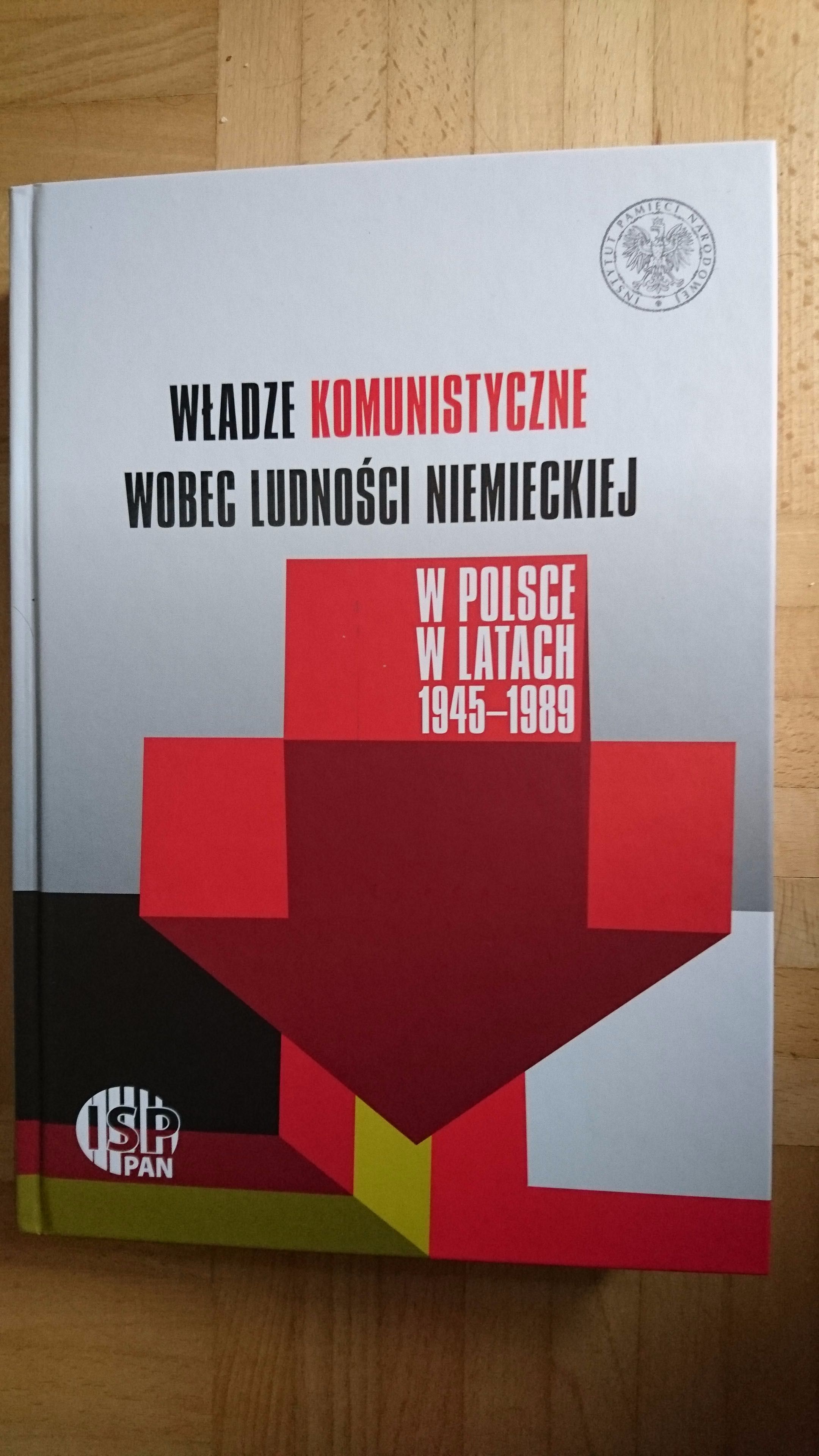 Władze komunistyczne wobec ludności niemieckiej w Polsce 1945 - 1989