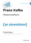 Metamorphosis. Przemiana. Poziom B1  Franz Kafka