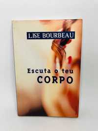 Escuta o teu Corpo - Lise Bourbeau