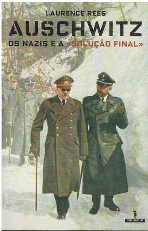 13248

Auschwitz
Os Nazis e a Solução Final 
de Laurence Rees