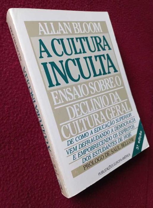 A Cultura Inculta - Allan Bloom
