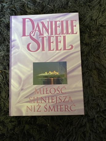 Danielle Steel - Miłość silniejsza niż śmierć