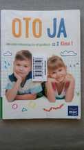 Oto ja, ćwiczenia polonistyczno-społeczne i mat.-przyr. klasa 1 cz. 2