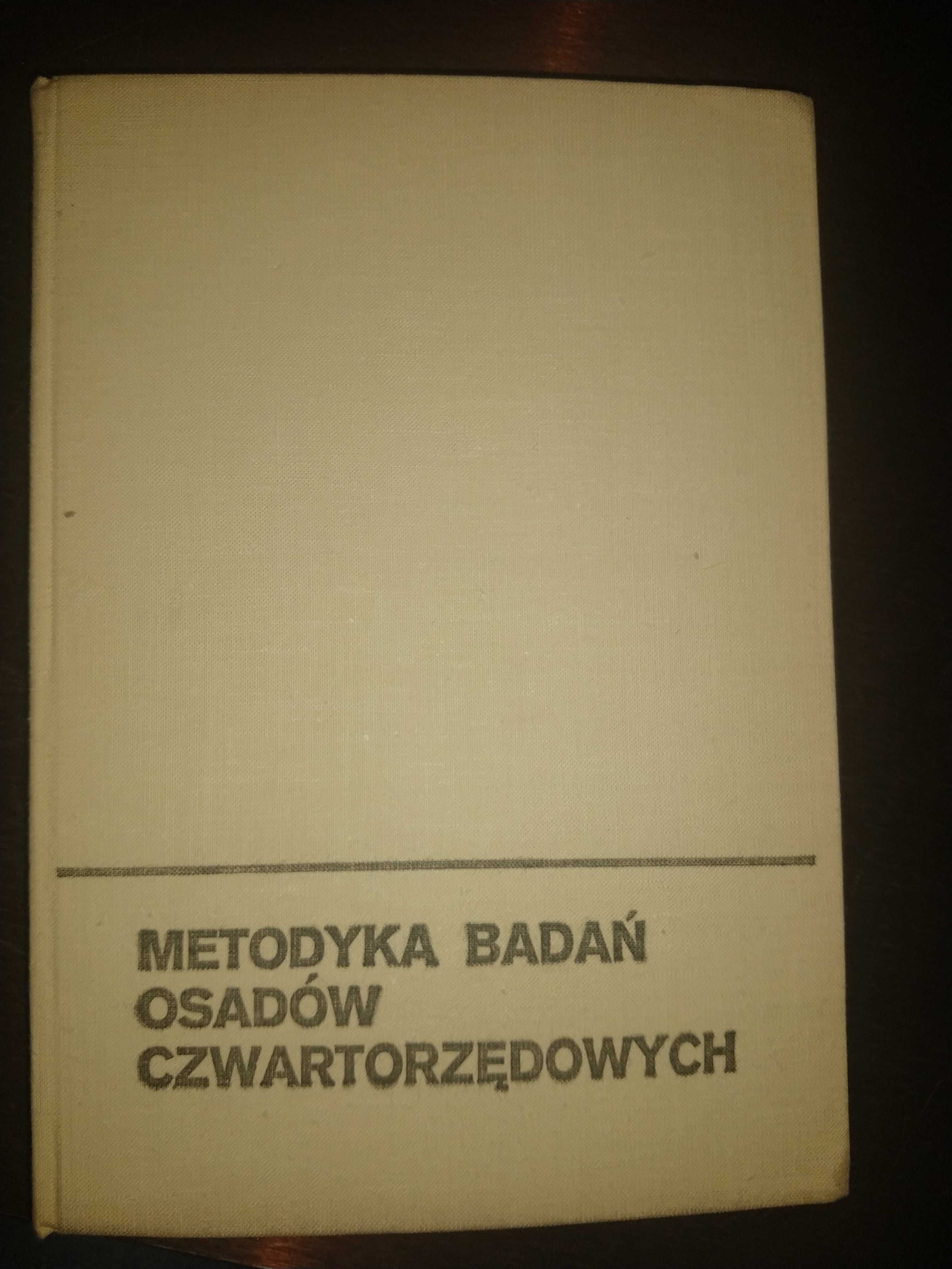 Książka "Metodyka badań osadów czwartorzędowych" Pod Red.Prof Rühlego