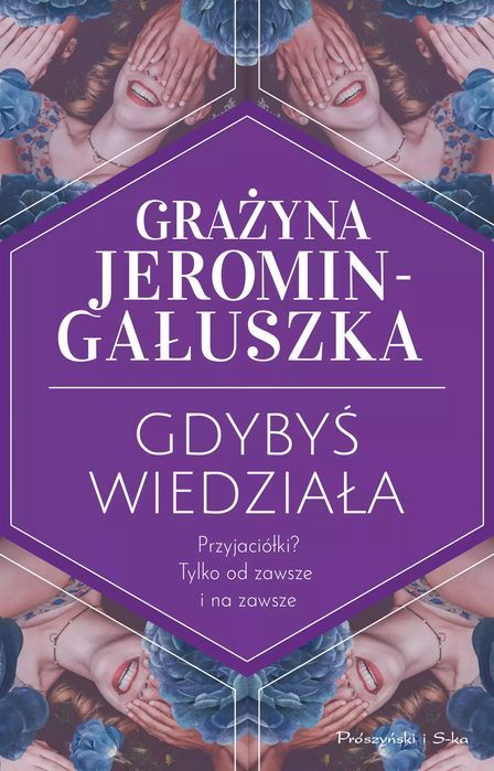 Gdybyś wiedziała. Prószyński