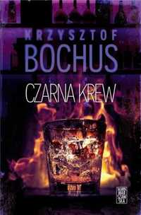 Czarna krew - Krzysztof Bochus