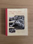 Album „Małopolska w PRL lata 45-70”
