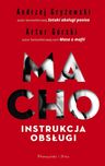 Macho Instrukcja obsługi A.Gryżewski A.Górski NOWA