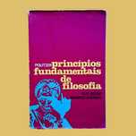 Princípios Fundamentais da Filosofia - Guy Besse / Maurice Caveing