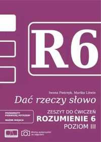 Dać rzeczy słowo. Rozumienie 6 - poziom 3 - Marika Litwin, Iwona Piet