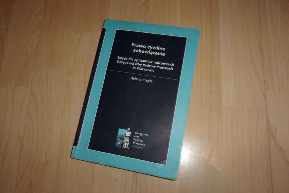 prawo cywilne zobowiązania Ciepła skrypt dla aplikantów radcowskich