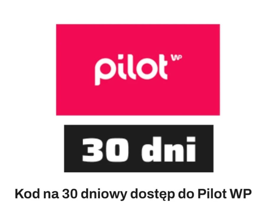 Kod na 30 dniowy dostęp do Pilot WP