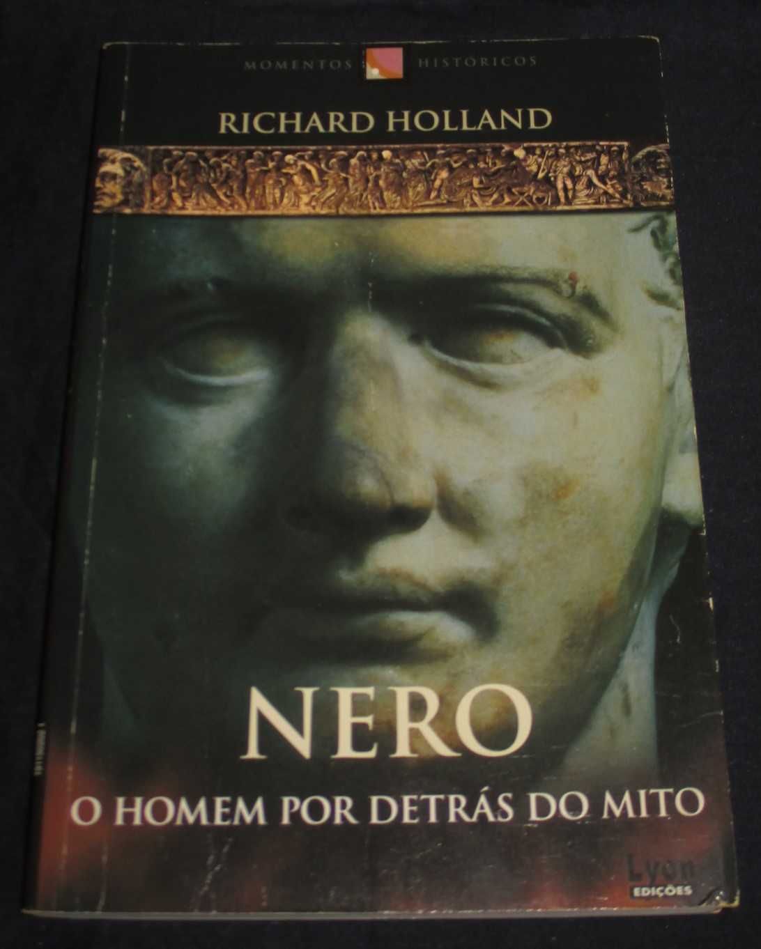 Livro Nero O Homem por detrás do Mito Richard Holland