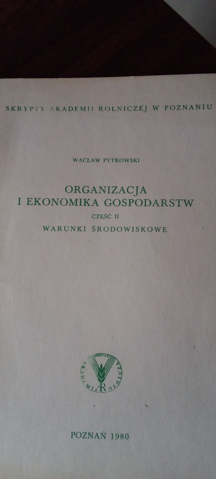 Organizacja i ekonomika gospodarstw ,cz. 2 , warunki środowiskowe