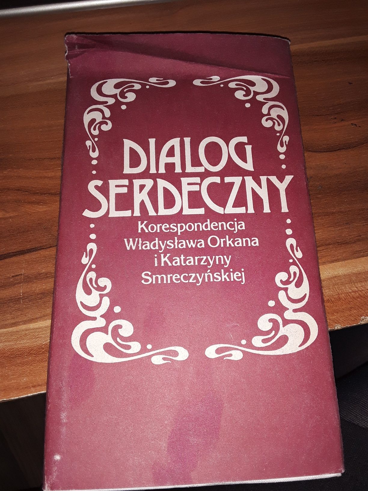 Dialog serdeczny korespondencja Władysława Orkana i Katarzyny smreczyń