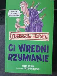 Ci wredni Rzymianie, Strrraszna Historia, Terry Deary