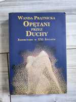 Książka rozwój duchowy Wanda Prątnicka opętani przez duchy