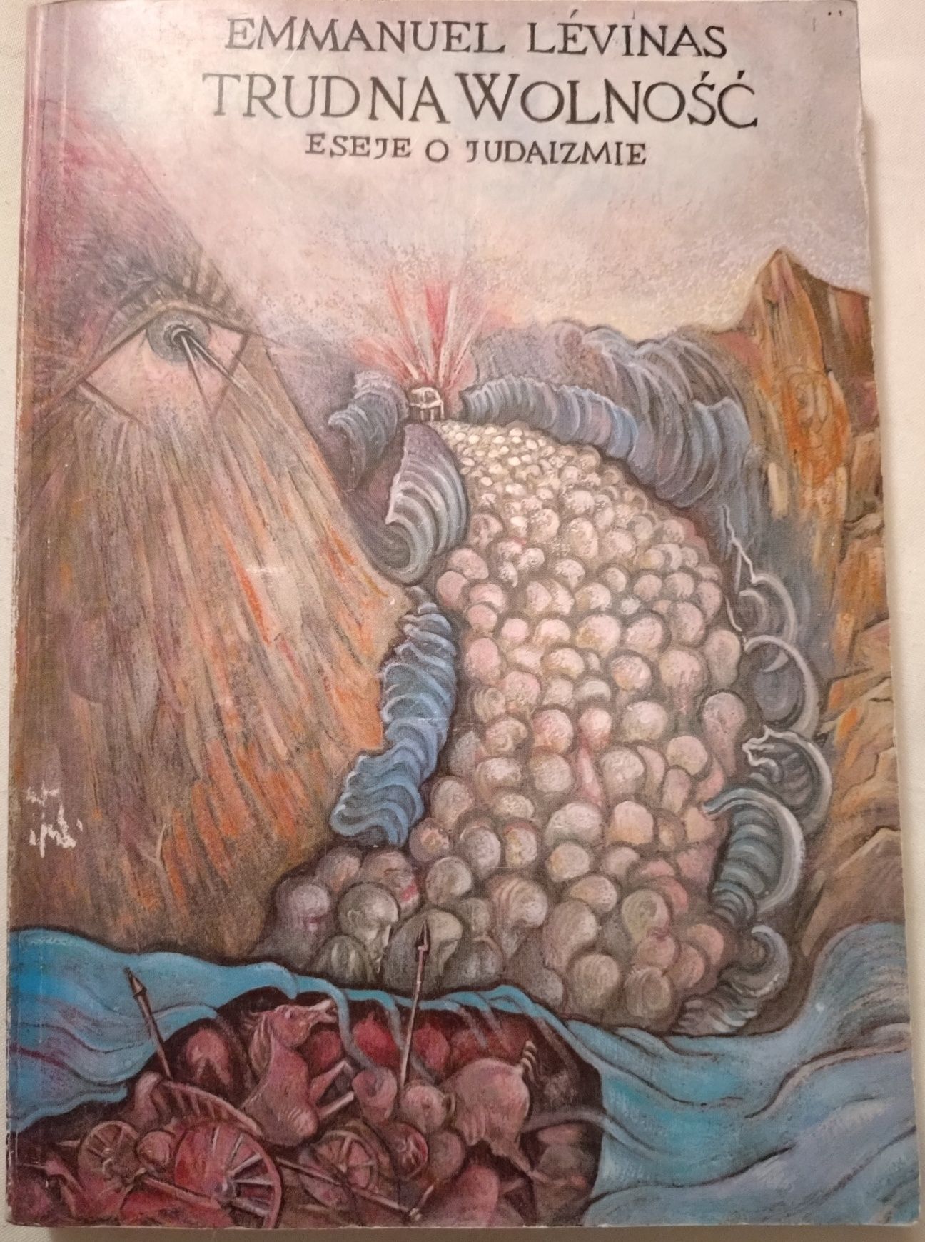 Emmanuel Lévinas. Trudna wolność. Eseje o judaizmie