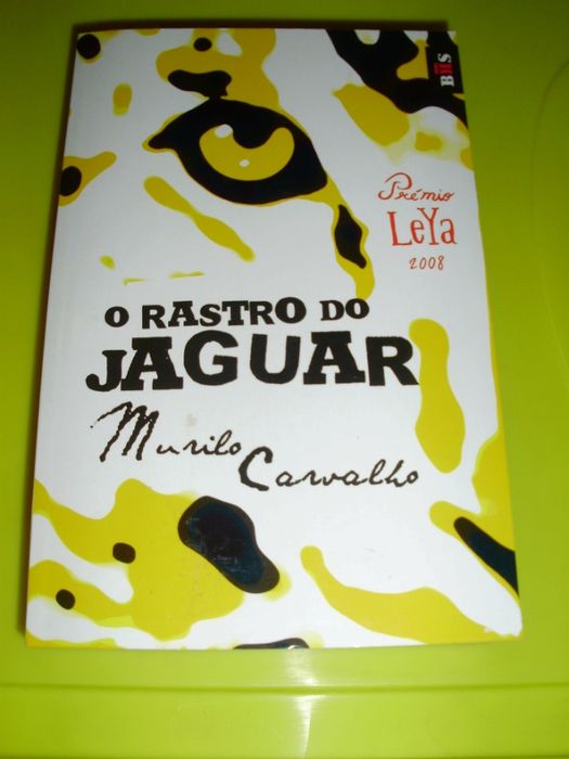 O Rastro do Jaguar de Murilo Carvalho