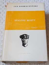 Spalone mosty. J. Dobraczyński.