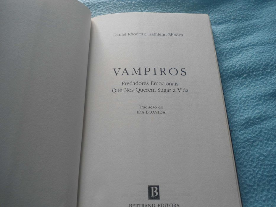 Vampiros-Predadores Emocionais que nos querem sugar a vida
