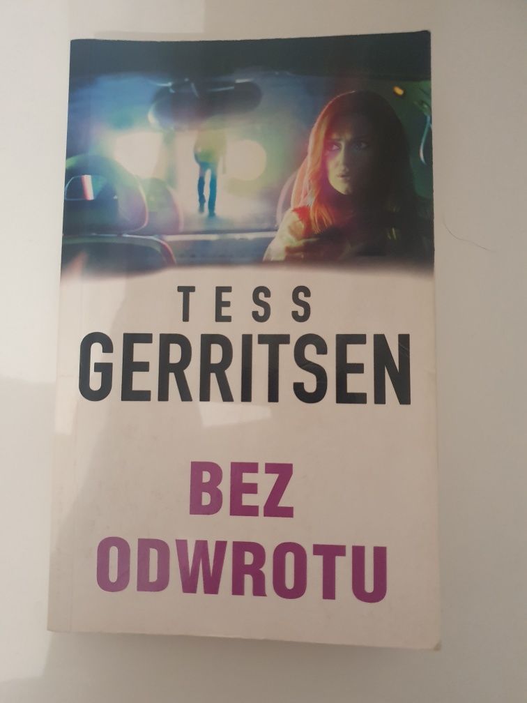 Książka Tessa Gerritsena ,, bez odwrotu"