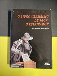 Stéphane Bourgoin - O livro vermelho de Jack, o estripador