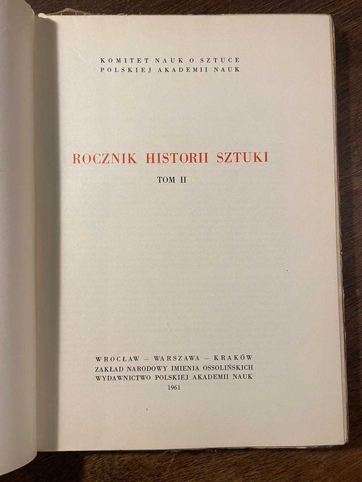 ROCZNIK Historii Sztuki. Tom I,II,III. Starzyński, Wrocław 1956