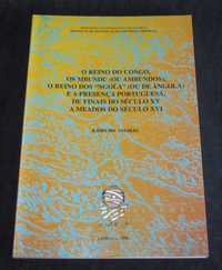 Livro O reino do Congo os Mbundu o reino dos Ngola presença portuguesa