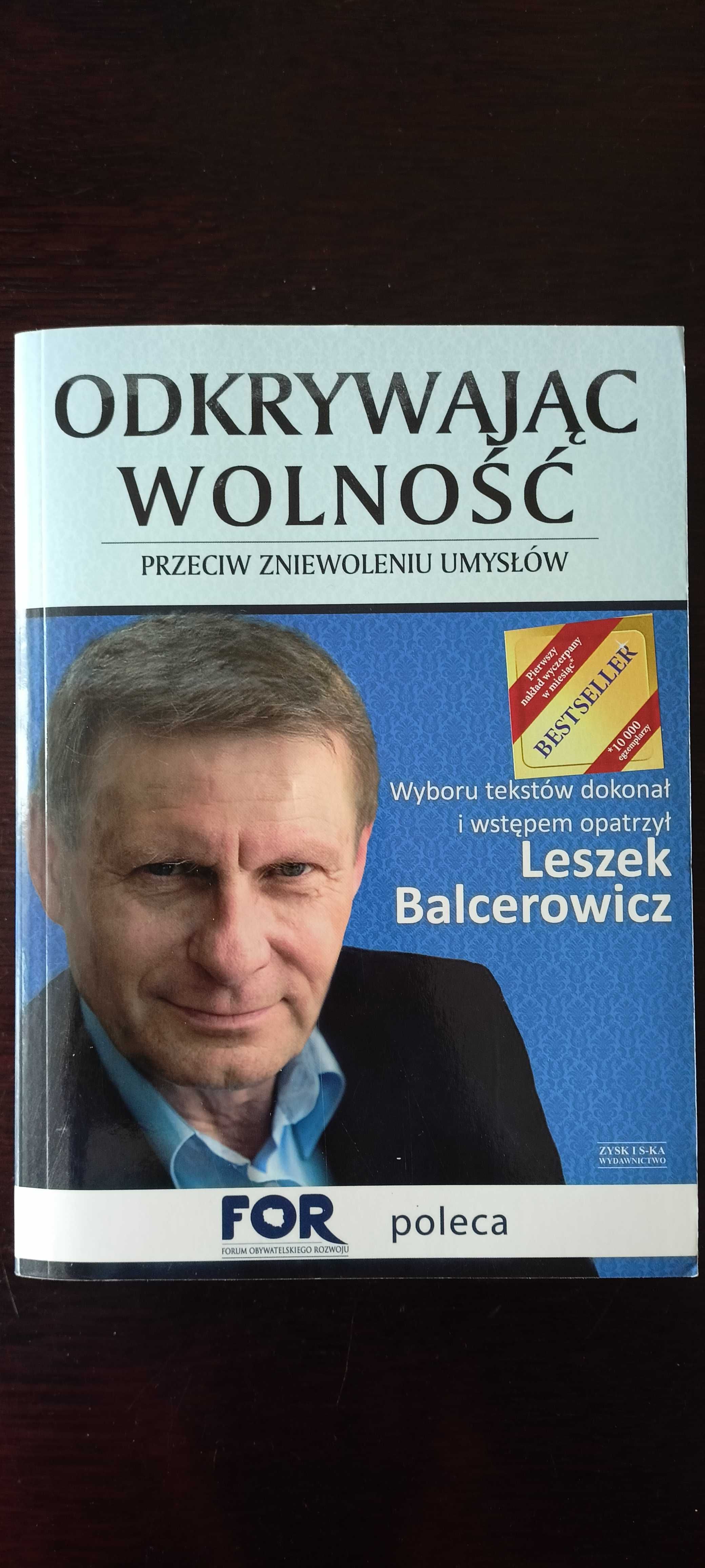 Odkrywając wolność. Przeciw zniewoleniu umysłów - Leszek Balcerowicz