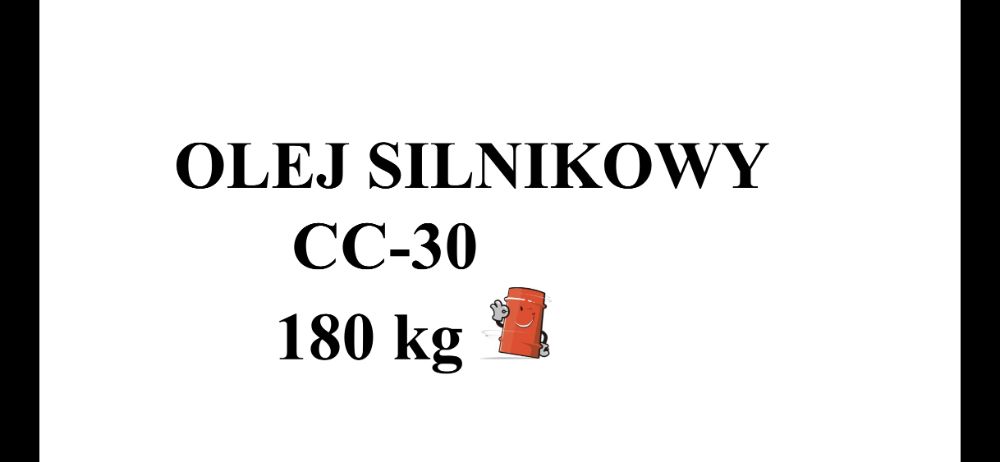 OLEJ silnikowy SUPEROL CC-30 BECZKA 200L dowóz GRATIS !