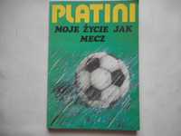 PLATINI - moje życie jak mecz