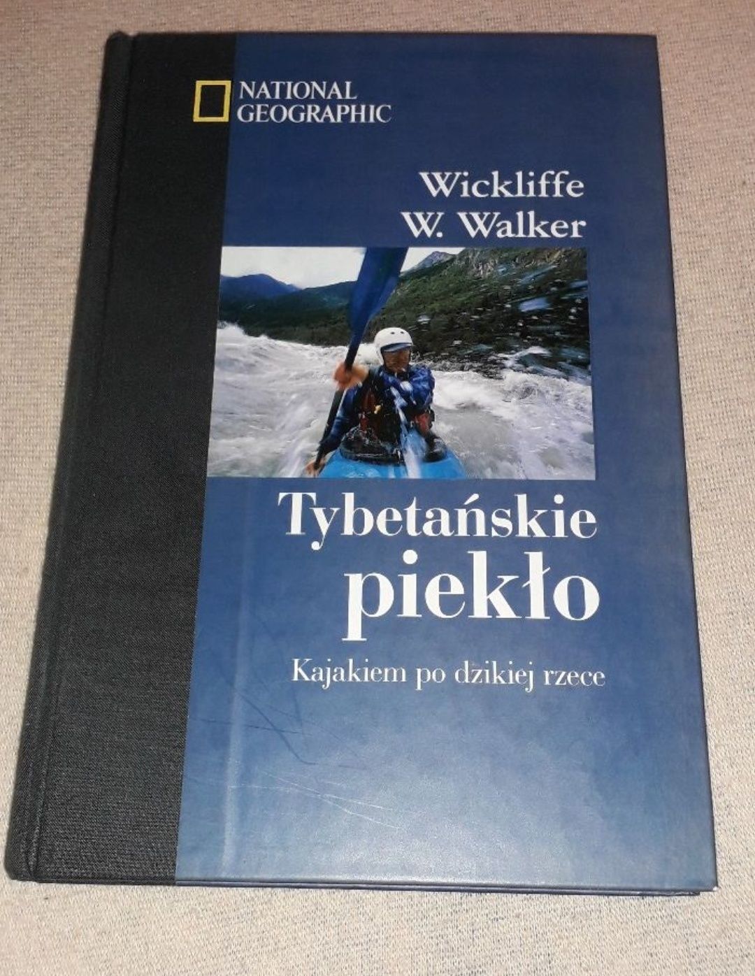 Tybetańskie piekło Wickliffe W. Walker