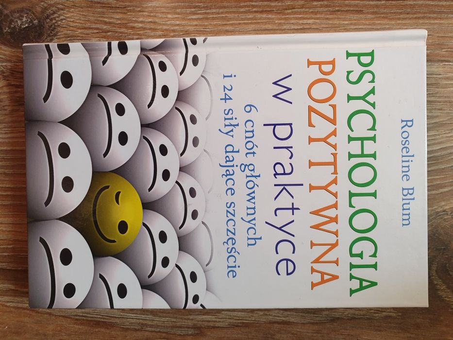 Psychologia pozytywna w praktyce - Blum