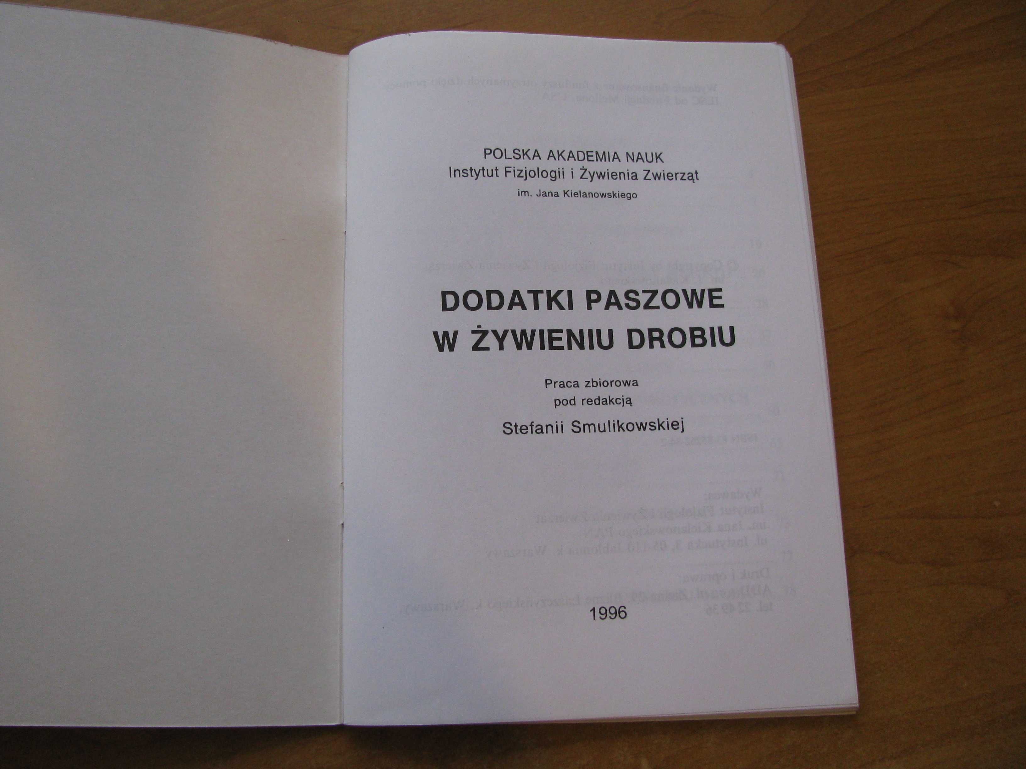 Dodatki paszowe w żywieniu drobiu - pod red. S. Smulikowskiej