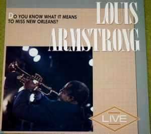 Louis Armstrong – "Do You Know What It Means To Miss New Orleans?" CD